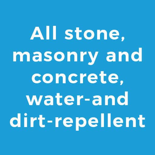 All stone, masonry and concrete, water-and dirt-repellent